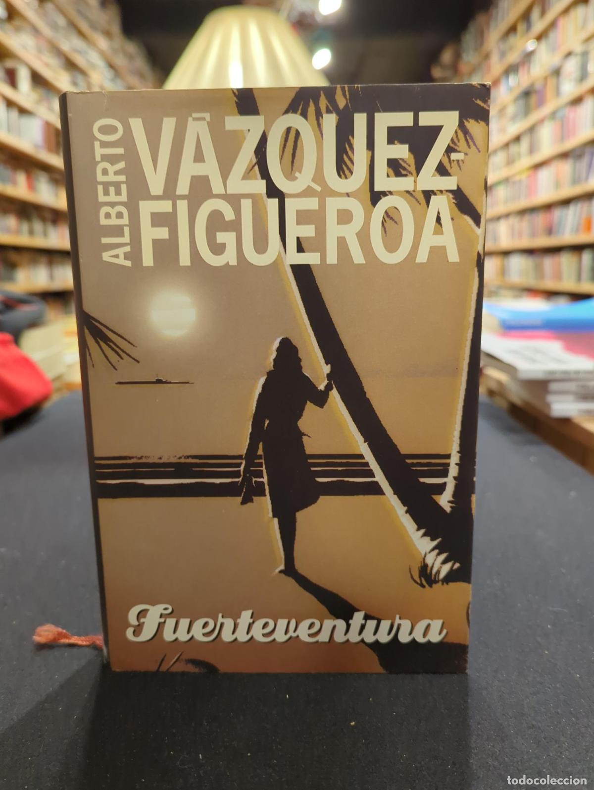 Libri di seconda mano: Fuerteventura - Alberto V&aacute;zquez-Figueroa