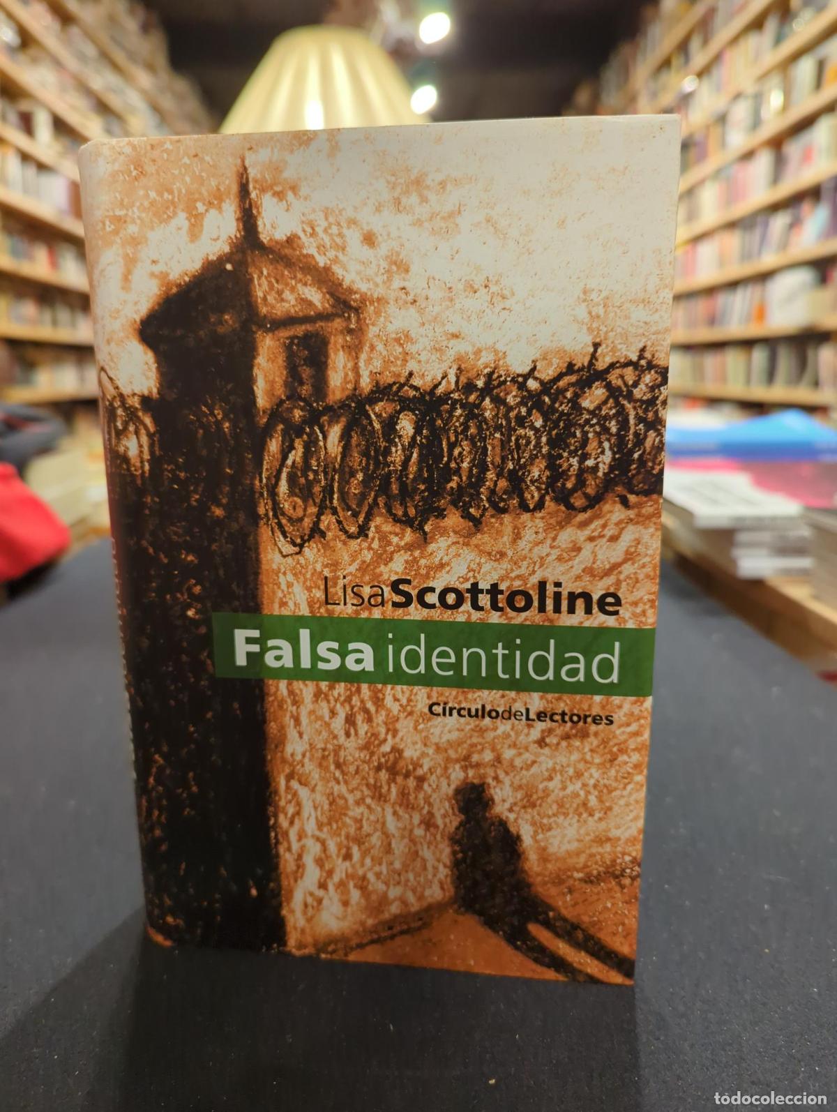 Falsa identidad - SCOTTOLINE, Lisa