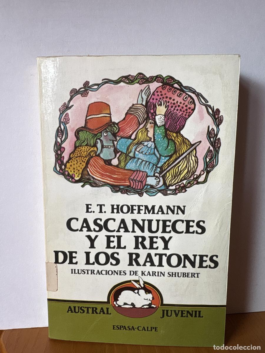 Libros: Cascanueces y el rey de los ratones - E. T. A. Hoffmann TDK302