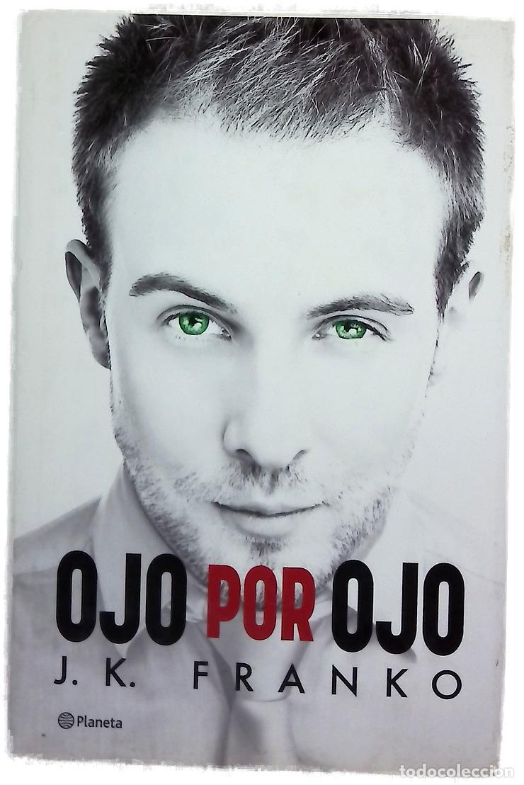 B&uuml;cher: Ojo por ojo - Franko, J. K; Perote, Mar&iacute;a M