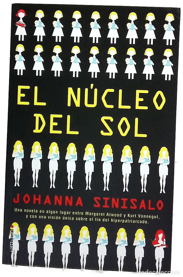 Libros: El n&uacute;cleo del sol - Sinisalo, Johanna; Tejera Exp&oacute;sito, David