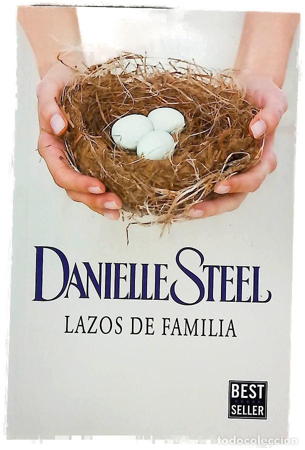 Libros: Lazos de familia - Steel, Danielle; Leiva Morales, &Aacute;ngeles