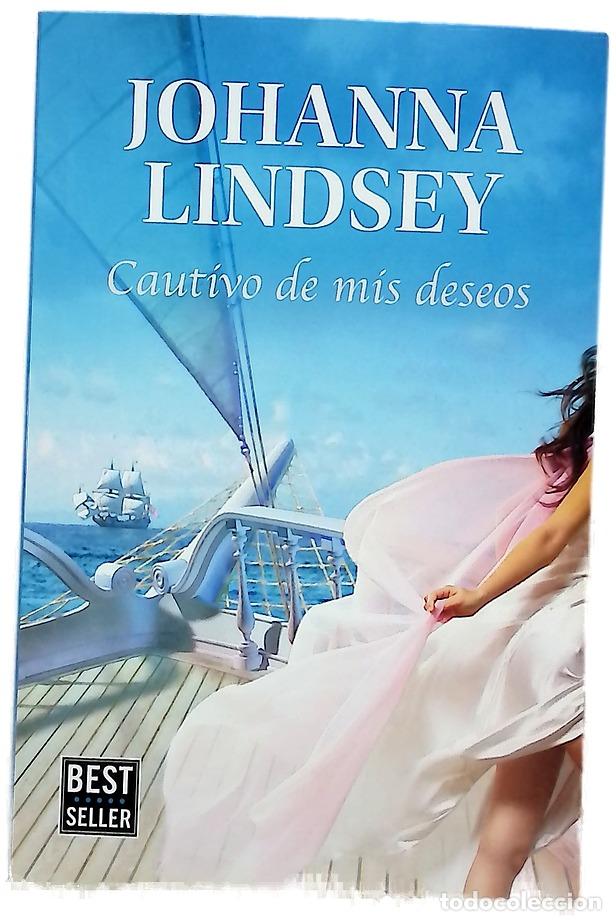 Libros: Cautivo de mis deseos - Lindsey, Johanna; Dom&iacute;nguez Palomo, Ana Isabel; Rodr&iacute;guez Gonz&aacute;lez, Conce...