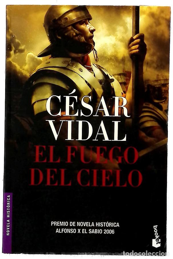 Libros: El fuego del cielo - Vidal, C&eacute;sar - Foto 1