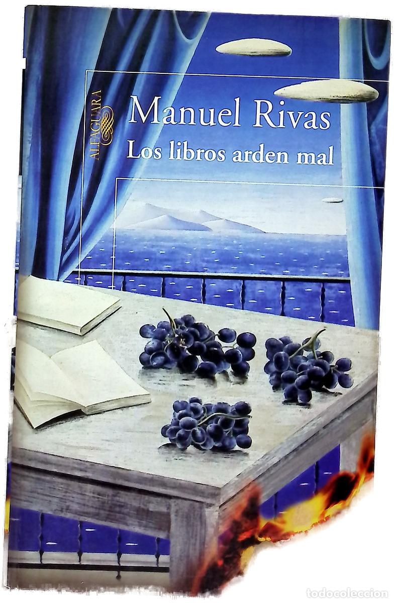 B&uuml;cher: Los libros arden mal - Rivas, Manuel