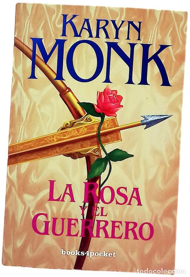 Libros: La rosa y el guerrero - Monk, Karyn - Foto 1