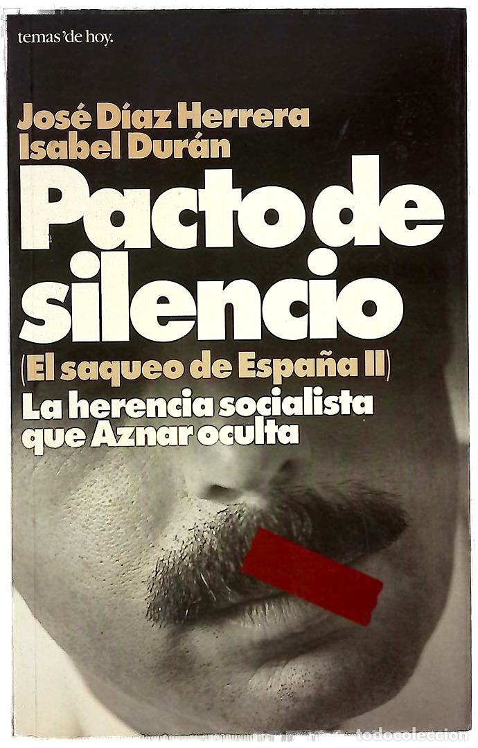 Libri di seconda mano: Pacto de silencio la herencia socialista que Aznar oculta