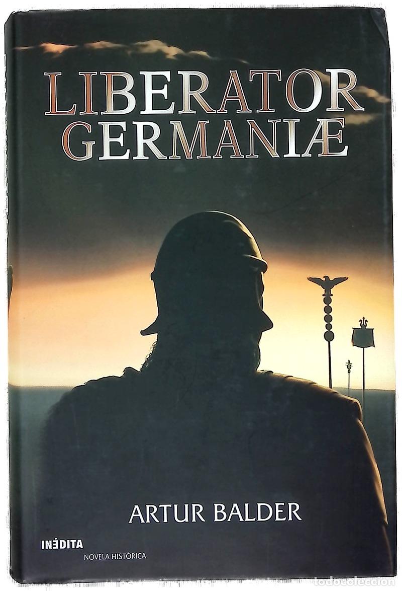 Libri di seconda mano: Liberator Germaniae la fascinante odisea de Arminius en las legiones de Augusto