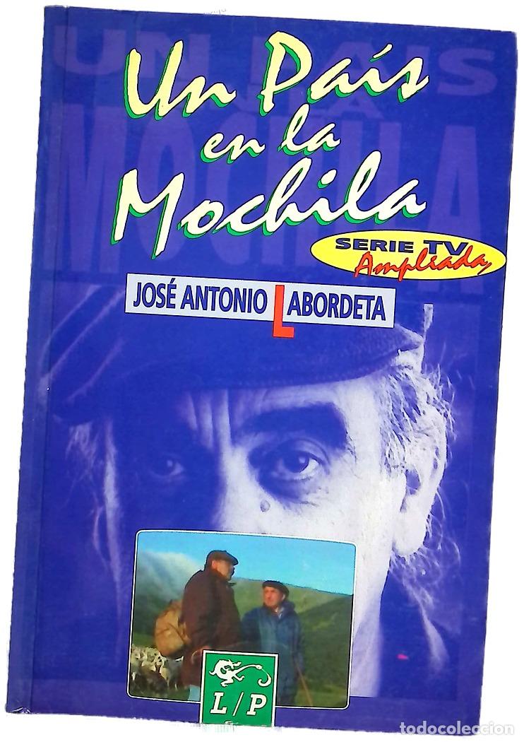 Livres: Un pa&iacute;s en la mochila - Labordeta, Jos&eacute; Antonio
