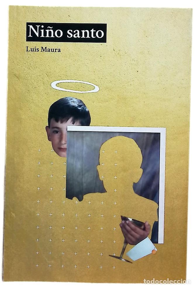 Livres: Ni&ntilde;o santo - Maura, Luis - Dos Bigotes
