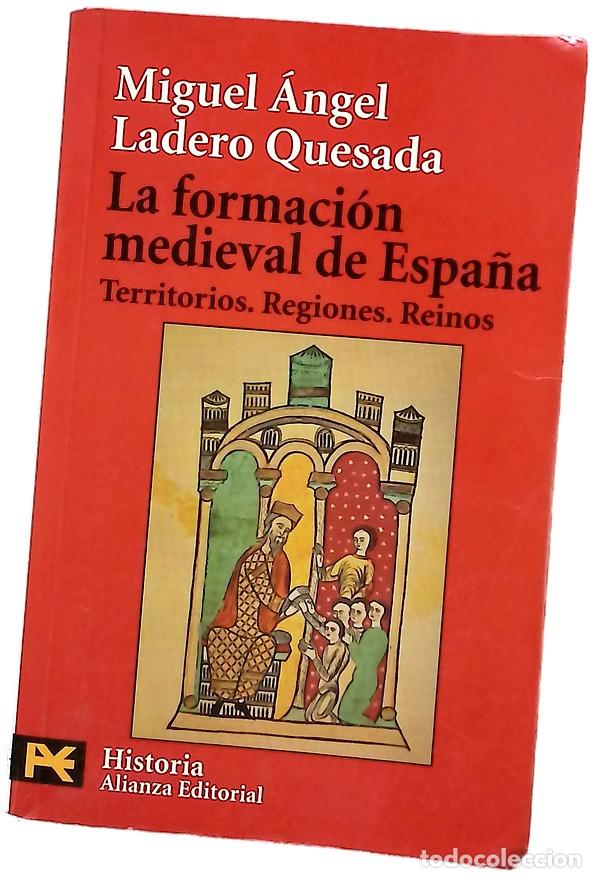 Livres: La formaci&oacute;n medieval de Espa&ntilde;a territorios, regiones, reinos