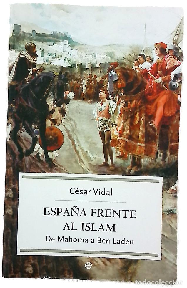 Livres: Espa&ntilde;a frente al islam de Mahoma a Ben Laden