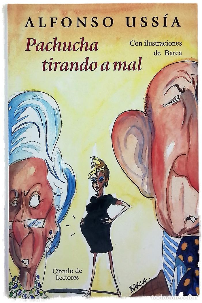 Libros: Pachucha tirando a mal - Uss&iacute;a, Alfonso - Foto 1