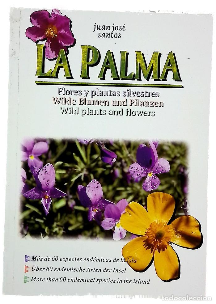 Libri di seconda mano: La Palma flores y plantas silvestres