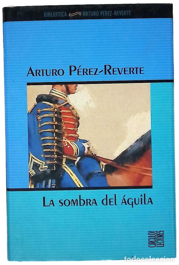 Libri di seconda mano: La sombra del aguila - P&eacute;rez-Reverte, Arturo