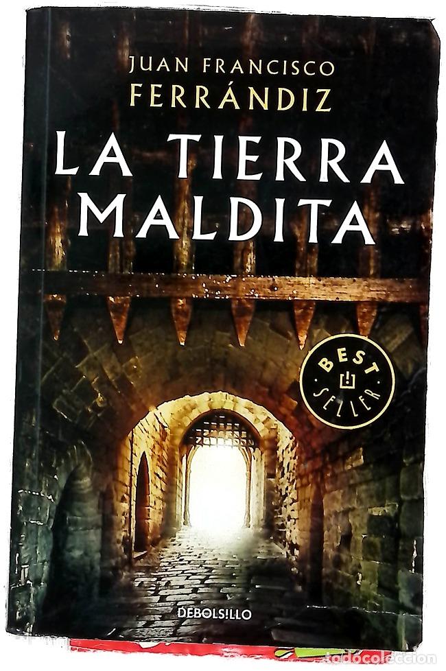 B&uuml;cher: La tierra maldita - Ferr&aacute;ndiz Pascual, Juan Fran