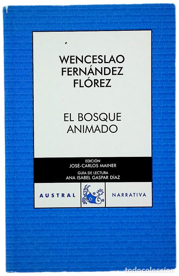 Libri di seconda mano: El bosque animado - Fern&aacute;ndez Fl&oacute;rez, Wenceslao; Mainer, Jos&eacute;-Carlos
