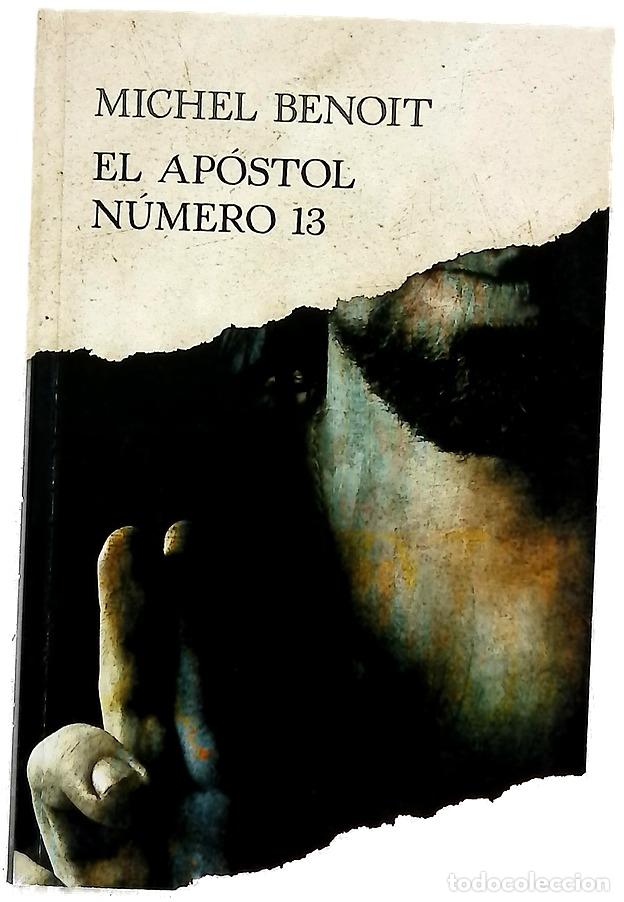 Libros: El ap&oacute;stol numero 13 - Benoit, Michel - Foto 1