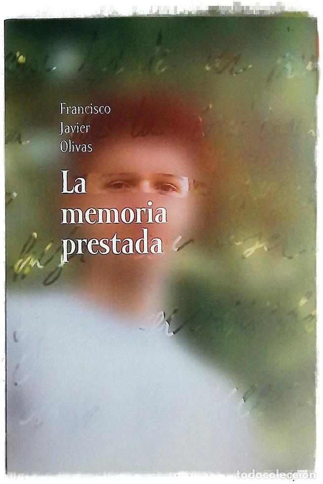 Livros em segunda m&atilde;o: La memoria prestada - Olivas, Francisco Javier