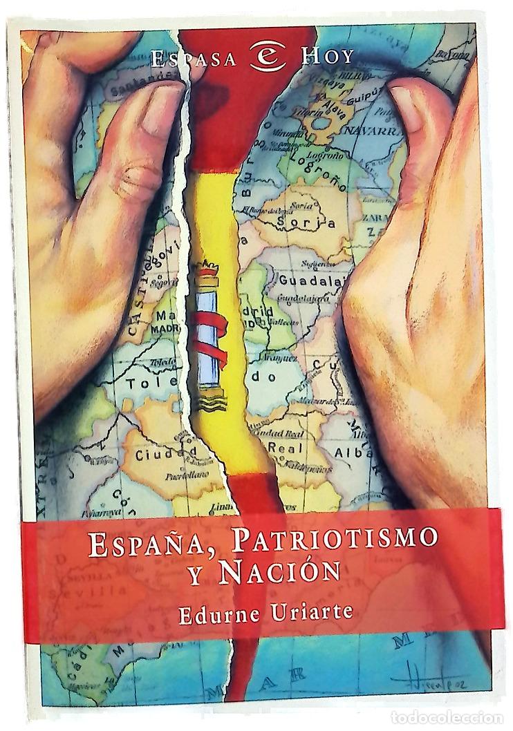Livros em segunda m&atilde;o: Espa&ntilde;a, patriotismo y naci&oacute;n