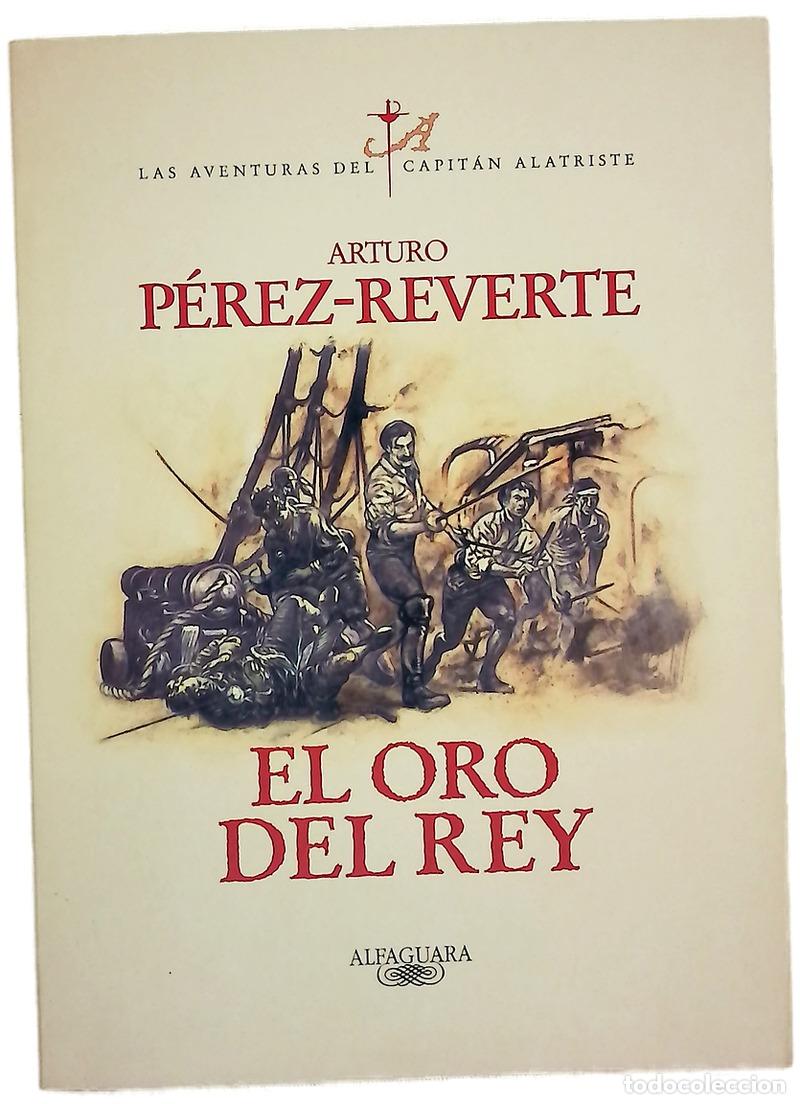 B&uuml;cher: El oro del rey - P&eacute;rez-Reverte, Arturo