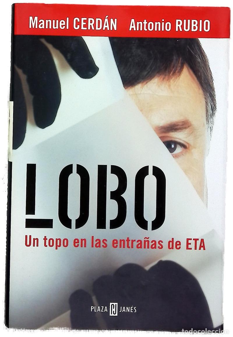 Libros: Lobo un topo en las entra&ntilde;as de ETA - Foto 1