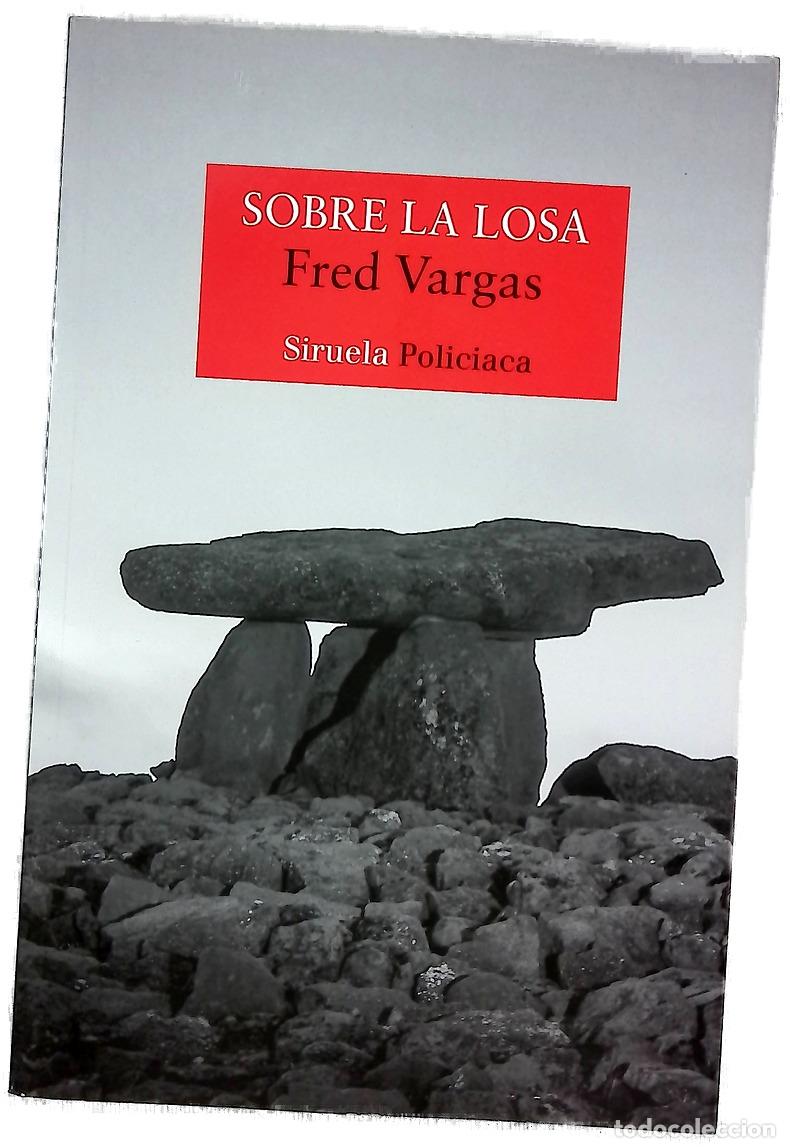 B&uuml;cher: Sobre la losa - Vargas, Fred; Su&aacute;rez Girard, Anne-H&eacute;l&egrave;ne