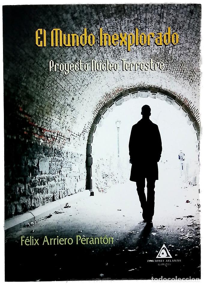 B&uuml;cher: El mundo inexplorado : proyecto N&uacute;cleo Terrestre