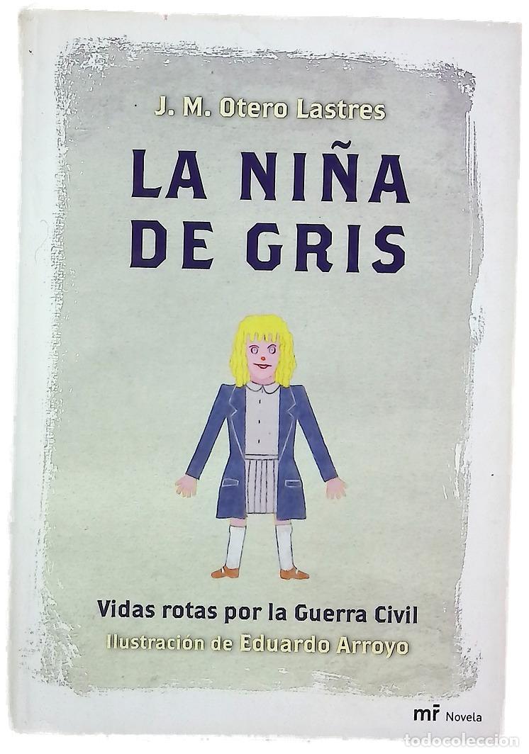Libros: La ni&ntilde;a de gris - Otero Lastres, Jos&eacute; Manuel
