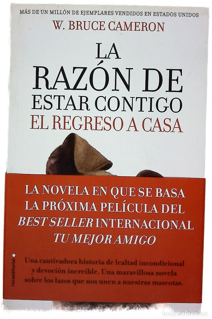 Libros: La raz&oacute;n de estar contigo : el regreso a casa