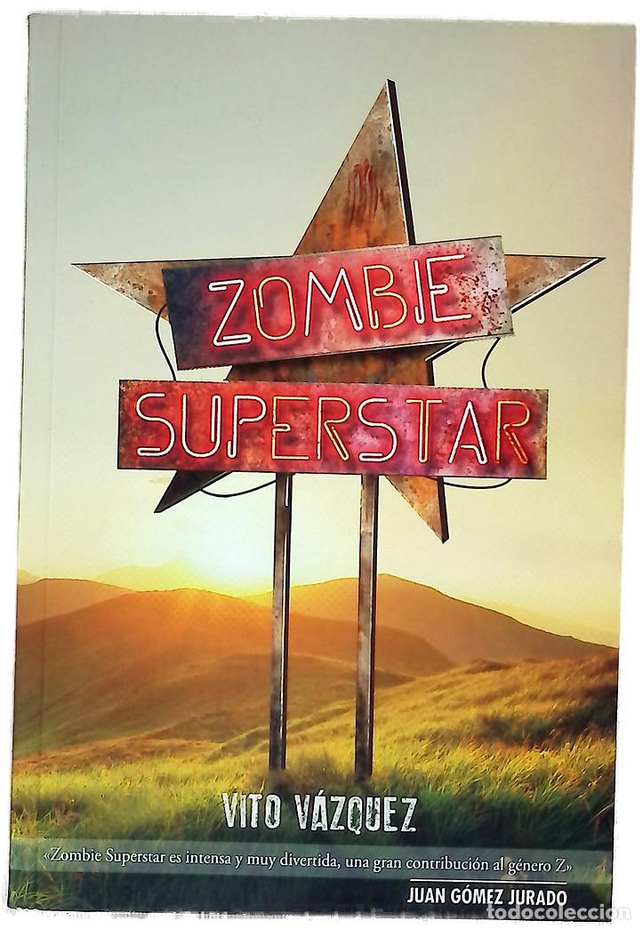 Libros: Zombie superstar - V&aacute;zquez, Vito