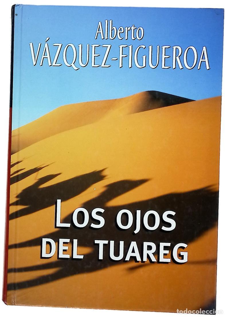 Libros: Los ojos del tuareg - V&aacute;zquez-Figueroa, Alberto