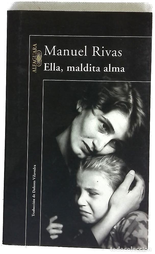 Libros: Ella, maldita alma - Rivas, Manuel - Foto 1