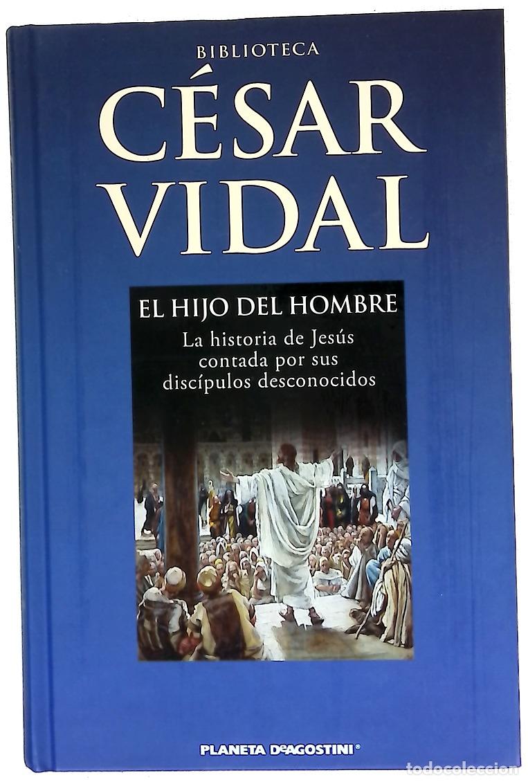 B&uuml;cher: El hijo del hombre la historia de Jes&uacute;s contada por sus disc&iacute;pulos desconocidos
