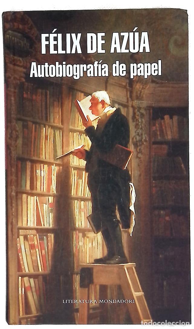 B&uuml;cher: Autobiograf&iacute;a de papel - Az&uacute;a, F&eacute;lix de