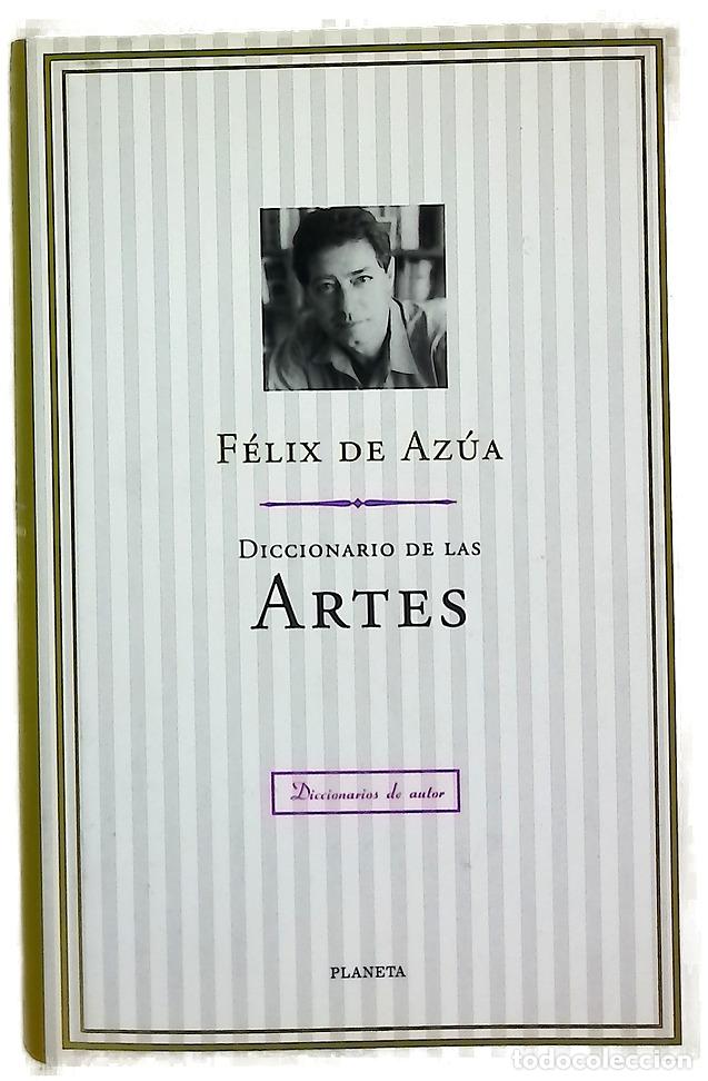 Libri di seconda mano: Diccionario de las artes - Az&uacute;a, F&eacute;lix de