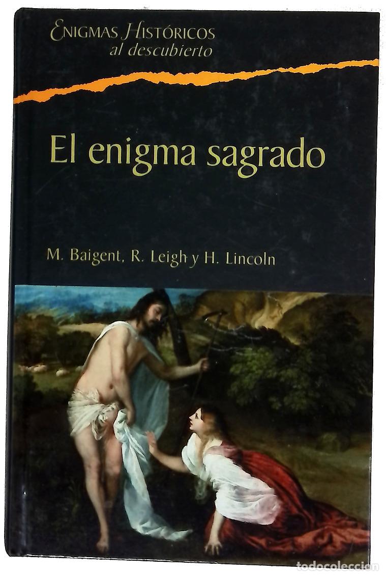 Libros: El enigma sagrado - Baigent, Michael; Leigh, Richard; Lincoln, Henry