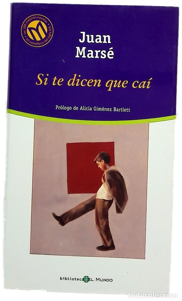 Libros: Si te dicen que ca&iacute; - Mars&eacute;, Juan