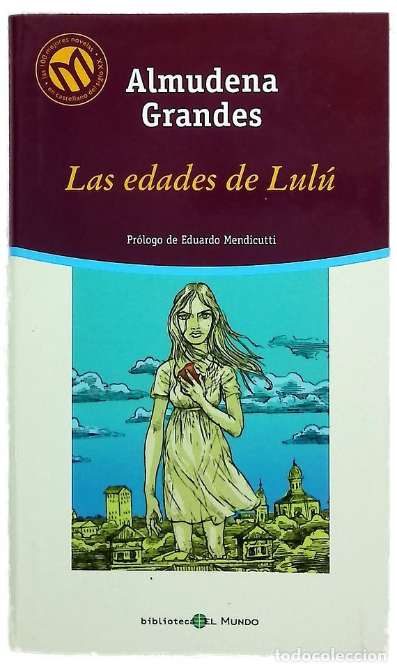 B&uuml;cher: Las edades de Lul&uacute; - Grandes, Almudena