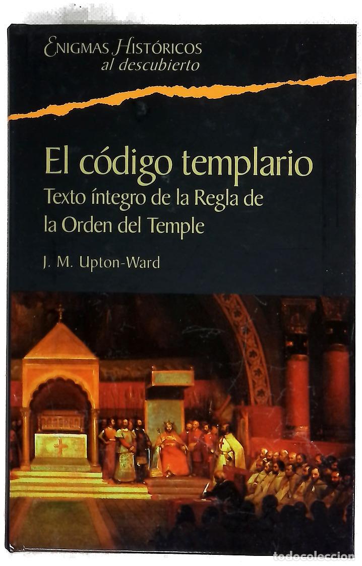Libros: El c&oacute;digo templario texto &iacute;ntegro de la Regla de la Orden del Temple - Foto 1