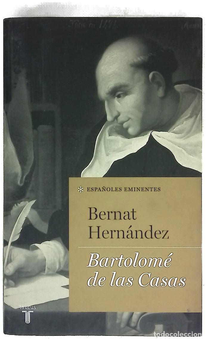 Libros: Bartolom&eacute; de las Casas - Hern&aacute;ndez, Bernat