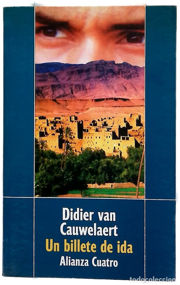 B&uuml;cher: Un billete de ida - Didier van Cauwelaert