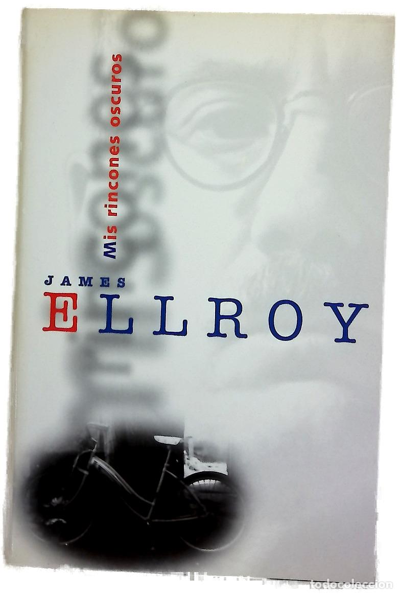 B&uuml;cher: Mis rincones oscuros - Ellroy, James