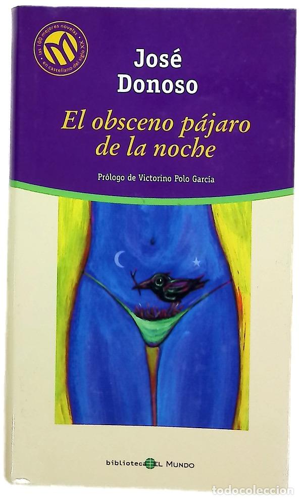 B&uuml;cher: El obsceno p&aacute;jaro de la noche
