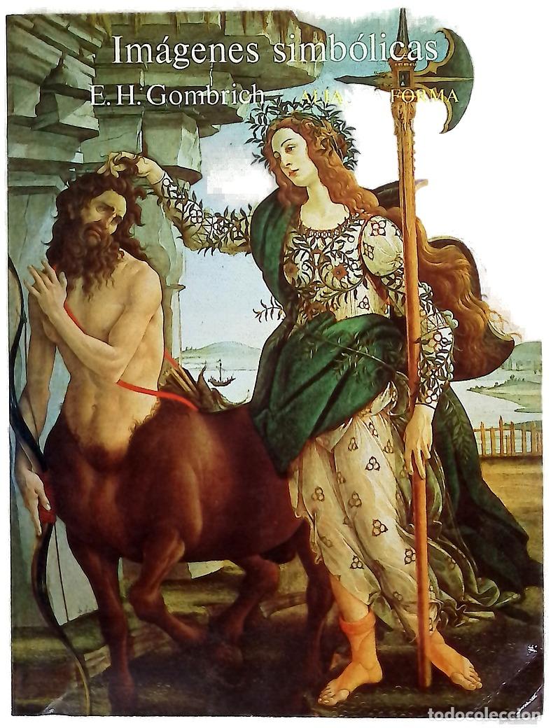 B&uuml;cher: Im&aacute;genes simb&oacute;licas - Gombrich, E. H; G&oacute;mez D&iacute;az, Remigio
