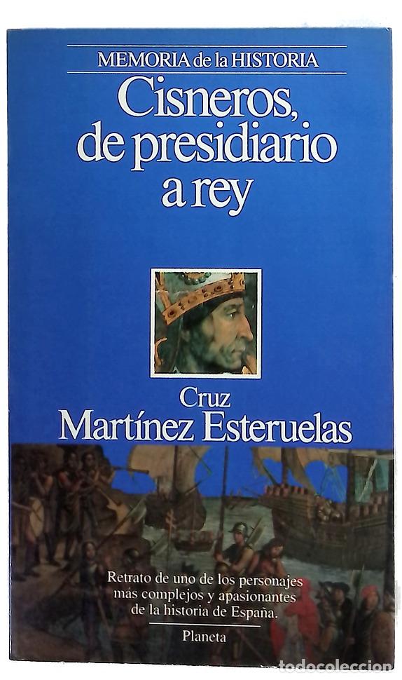 Libros: Cisneros, de presidiario a rey