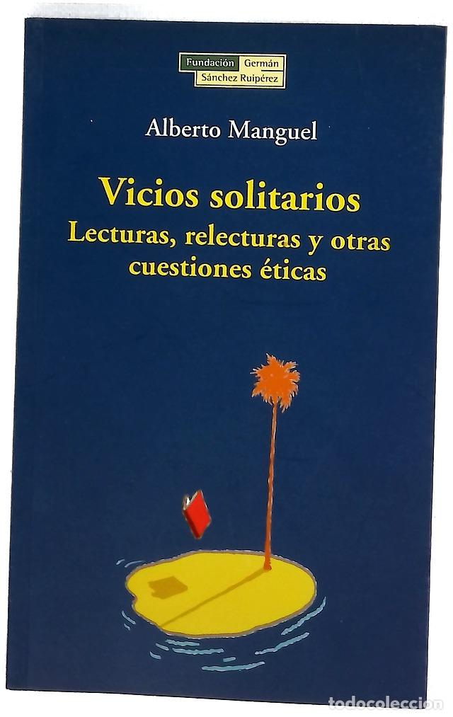books: Vicios solitarios lecturas, relecturas y otras cuestiones &eacute;ticas