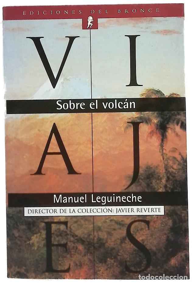 books: Sobre el volc&aacute;n - Leguineche, Manuel