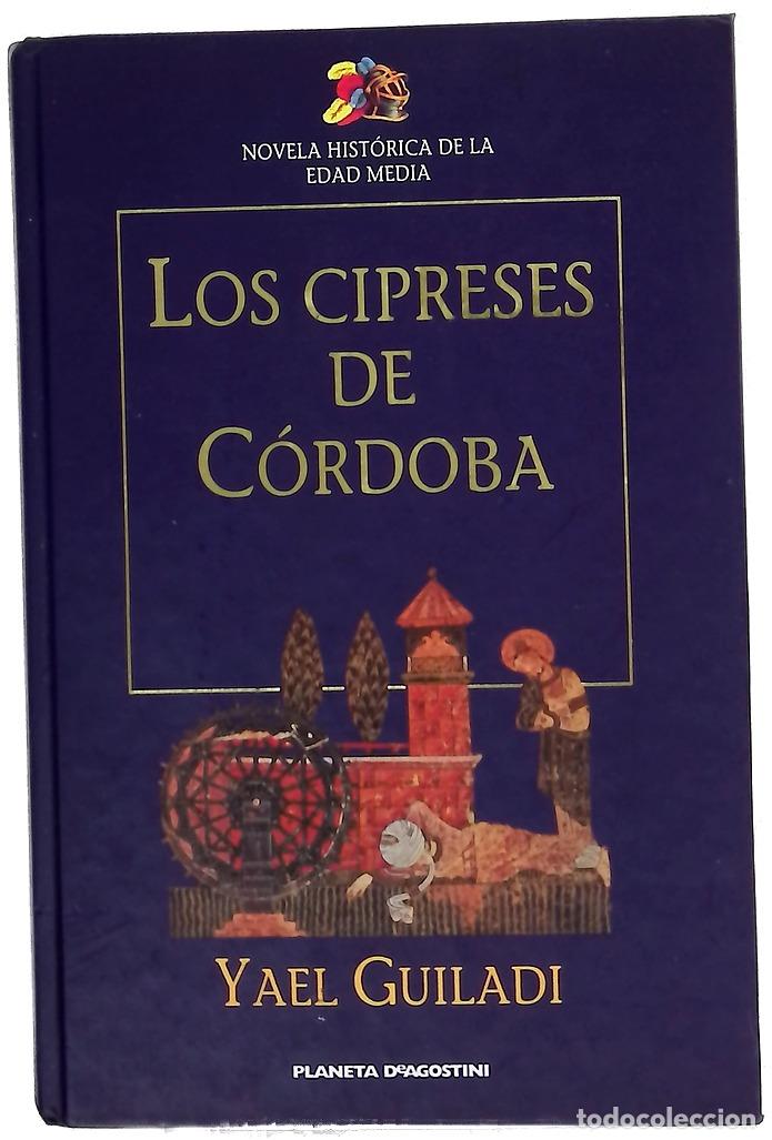 B&uuml;cher: Los cipreses de C&oacute;rdoba - Guiladi, Yael
