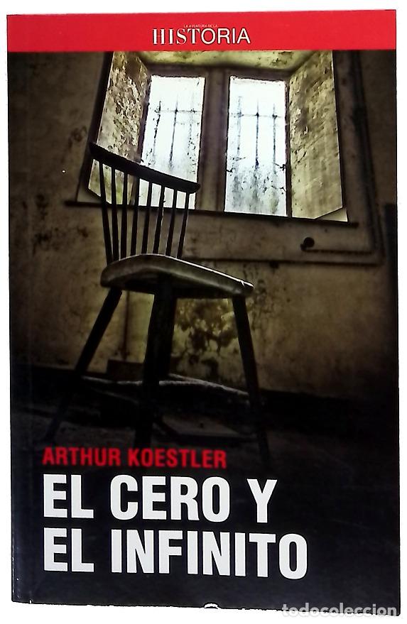 books: El cero y el infinito - Koestler, Arthur; Serrano Balany&agrave;, Eugenia